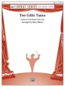 Two Celtic Tunes (c/b) Symphonic wind band