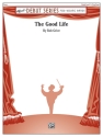Good Life, The (c/b score) Symphonic wind band
