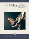 Der Lehrmeister (c/b) Symphonic wind band