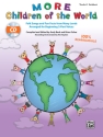 More Children Of World (t h/book w/ CD) Schools: Musicals/Cantatas