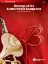 Revenge Of Elect Pencil Sharpn (c/b) Symphonic wind band
