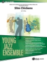 Slim Chickens (j/e score) Jazz band