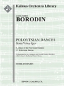 Prince Igor: Polovetsian Dances (f/o) Full Orchestra score and parts