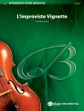 L'improviste Vignette (s/o) String Orchestra