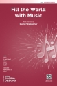 Fill The World With Music SATB Mixed voices