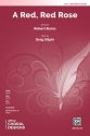 Red Red Rose, A SATB Mixed voices