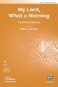 My Lord What A Morning 2PT 2-Part, Unison and Equal Voice