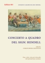 Concerto a quadro del Sign: Hendell two violins, viola, violoncello score and  parts