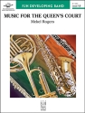 Music for the Queen's Court (c/b) Symphonic wind band