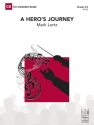 A Hero's Journey (c/b score) Symphonic wind band