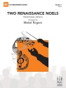 Two Renaissance Noels (c/b) Symphonic wind band