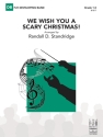 We Wish You a Scary Christmas! (c/b) Symphonic wind band