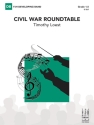Civil War Roundtable (c/b) Symphonic wind band