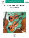 A Little Mischief Music (s/o) Full Orchestra