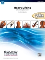 Heavy Lifting (s/o) String Orchestra score and parts