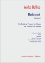 Reboot. Volume 1 Organo solo Partitura