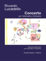 Concerto per violoncello e orchestra. Riduzione per violoncello e pianoforte dell'Autore Violoncello e Pianoforte Partitura