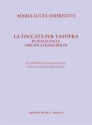 La toccata per tastiera in Italia dalle origini a Frescobaldi Organo solo, Clavicembalo solo, Musicologia Libro