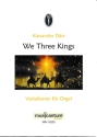 We Three Kings fr Orgel