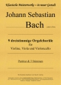 9 dreistimmige Orgelchorle fr Violine, Viola und Violoncello