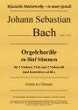 Orgelchorle zu fnf Stimmen fr 2 Violinen, Viola und 2 Violoncelli (und K