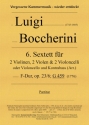 6. Sextett fr 2 Violinen, 2 Violen und 2 Violoncelli, F-Dur, op. 23-6, G 459