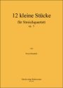 12 kleine Stcke fr Streichquartett op. 5