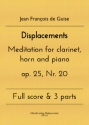 Displacements Meditation for clarinet, horn and piano op. 25, Nr. 30