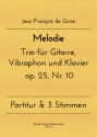 Melodie Trio op. 25, Nr. 10 fr Gitarre, Vibraphon und Klavier