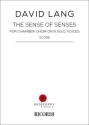 The Sense of Senses Chamber Choir or 8 Solo Voices Score