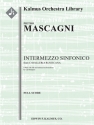 Cavalleria Rusticana: Intermezzo Sinfoni Scores