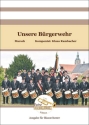 Unsere Brgerwehr Blasorchester Direktion + Stimmen