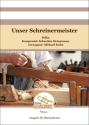 Unser Schreinermeister Blasorchester Direktion + Stimmen