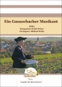 Ein Gauaschacher Musikant Blasorchester Direktion + Stimmen