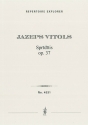 Spriditis Op. 37 for orchestra Orchestra