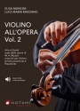 Violino All'Opera - Vol.Ii Violin and Piano Book & Part[s]