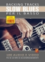 Backing Tracks Slow blues per il basso Bass Guitar Book & Media-Online