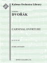 Carnival Overture Op 92 B 169 (f/o) Full Orchestra