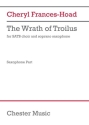 The Wrath Of Troilus (Part) SATB and Soprano Saxophone Part