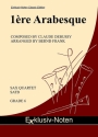 1re Arabesque for saxophone quartet (SATB) score and parts
