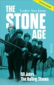 The Stone Age - 60 Jahre The Rolling Stones  Hardcover