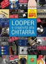 Looper e creativit alla chitarra Guitar Book & Audio-Online