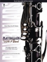 Play Ballads with a Band Klarinette Buch und CD