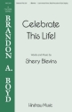 Celebrate This Life! 3-Part Mixed Choir Chorpartitur