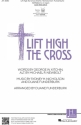 Lift High the Cross SATB Chorpartitur