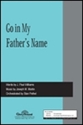 Go in My Father's Name SATB Chorpartitur
