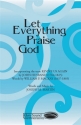 Let Everything Praise God SATB Chorpartitur
