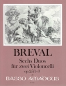 6 Duos op.25 Band 1 (Nr.1-3) f�r 2 Violoncelli 2 Stimmen