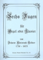 6 Fugen f�r Orgel (Klavier)