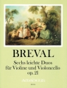 6 leichte Duos op.21 f�r Violine und Violoncello Stimmen